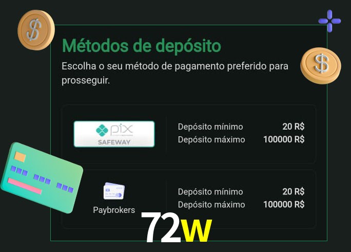 O cassino 72w oferece uma grande variedade de métodos de pagamento